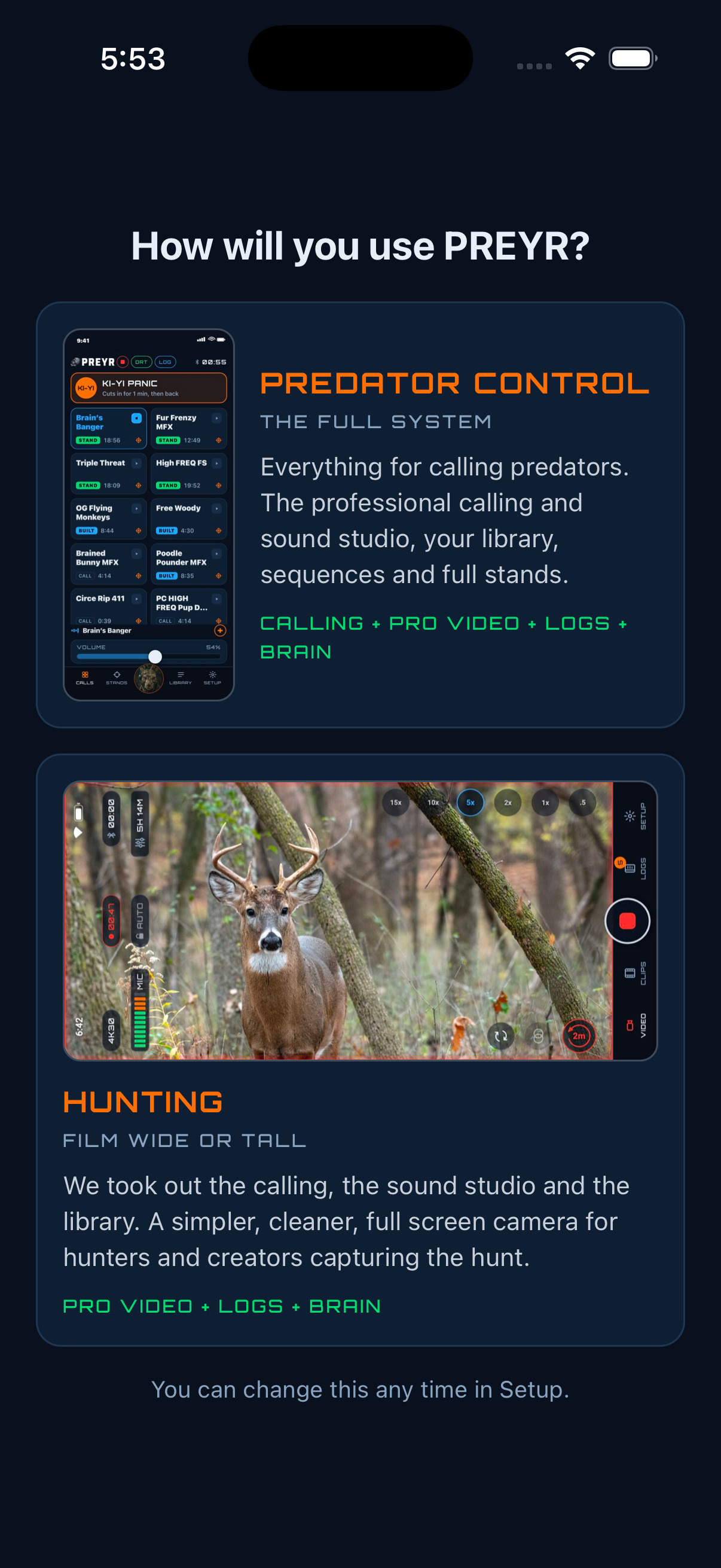 The PREYR door screen: How will you use PREYR? Predator Control or Hunting